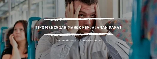 Cover Mencegah Mabuk Perjalanan Darat